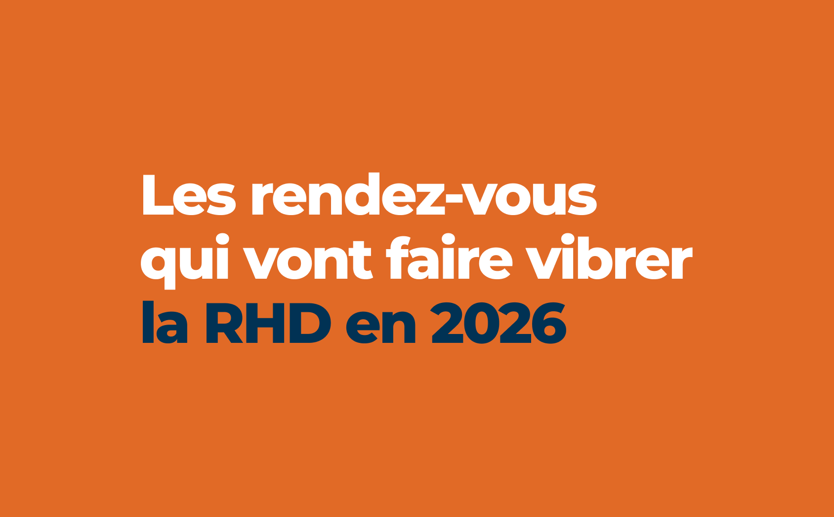 Les rendez-vous qui vont faire vibrer la RHD en 2026
